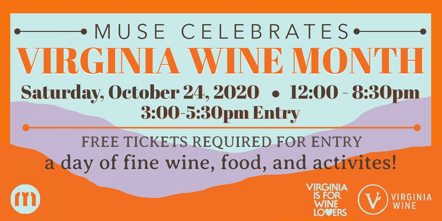 Muse Celebrates Virginia Wine Month 300 530pm Entry Muse Vineyards